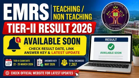 EMRS Teaching Non Teaching Tier-II Result 2026, result date, answer key and 7,267 vacancies