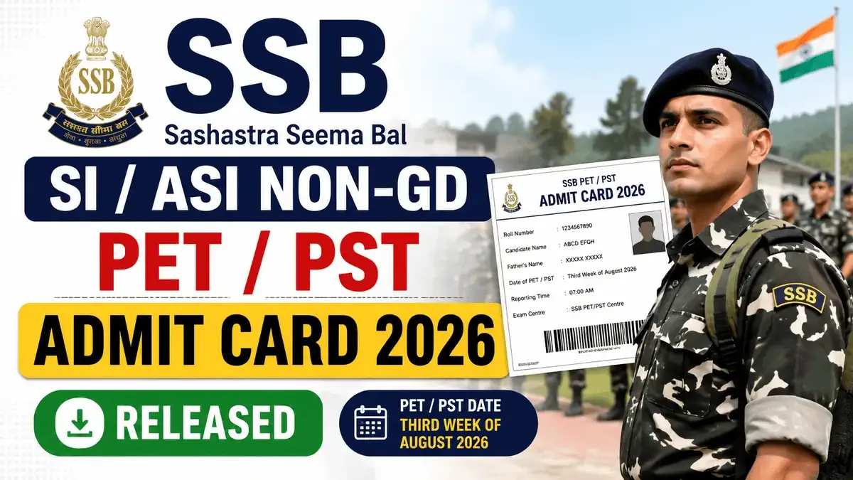 SSB SI ASI Non-GD PET PST Admit Card 2026 released