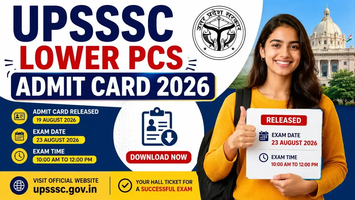 UPSSSC Lower PCS Admit Card 2026 released for August 23 main examination